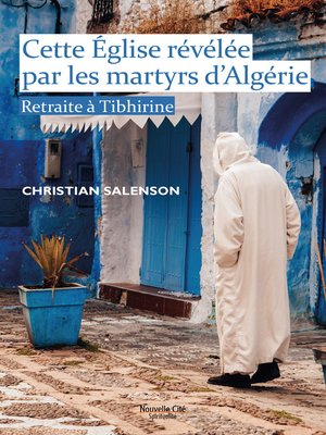 cover image of Cette Eglise révélée par les martyrs d'Algérie